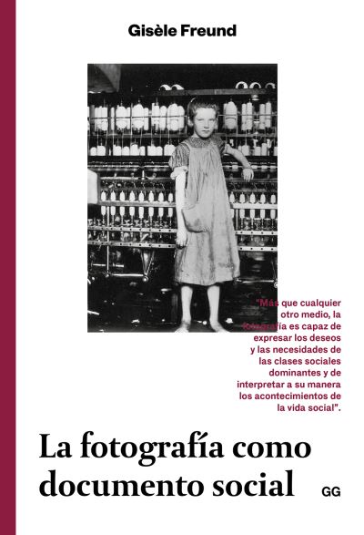 Cover for Gisèle Freund · Fotografía Como Documento Social (Book) (2017)