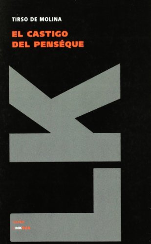 Cover for Tirso De Molina · El Castigo Del Penséque (Teatro) (Spanish Edition) (Paperback Book) [Spanish edition] (2014)