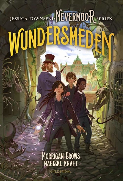 Cover for Jessica Townsend · Nevermoor: Nevermoor 2 - Wundersmeden. Morrigan Crows hemmelige kraft (Indbundet Bog) [1. udgave] (2019)