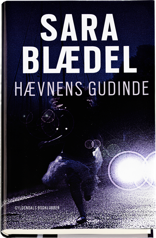 Cover for Sara Blædel · Louise Rick: Hævnens gudinde (Bound Book) [1st edition] [Indbundet] (2011)