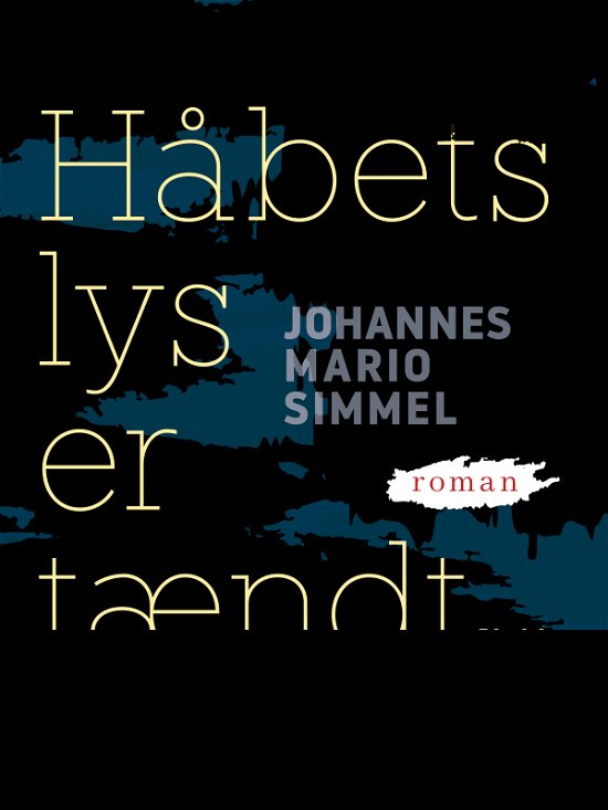 Cover for Johannes Mario Simmel · Håbets lys er tændt - Bind 1 (Sewn Spine Book) [1st edition] (2018)