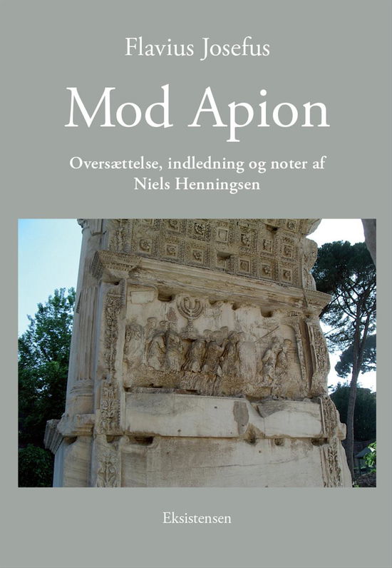 Mod Apion - Flavius Josefus - Bøger - Eksistensen - 9788741000947 - 1. september 2016