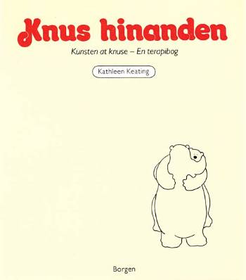 Cover for Kathleen Keating · Knus hinanden., 1: Knus hinanden. (Sewn Spine Book) [1st edition] (2000)