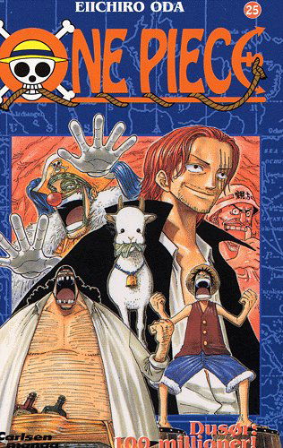 Cover for Eiichiro Oda · One Piece. Carlsen manga., 25: One Piece 25 - Dusør: 100 millioner (Sewn Spine Book) [1st edition] (2005)