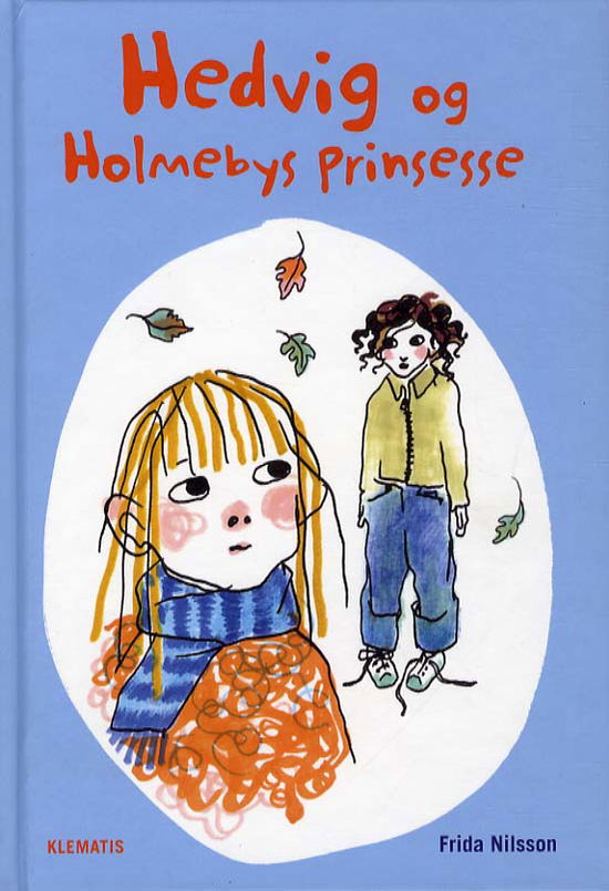 Cover for Frida Nilsson · Hedvig og Holmebys prinsesse (Hardcover Book) [1st edition] (2012)