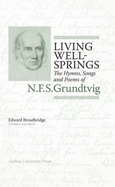 Cover for Grundtvig N.f.s. · N.F.S. Grundtvig: Works in English: Living Wellsprings (Innbunden bok) [1. utgave] (2015)