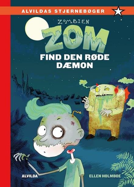 Zombien Zom: Zombien Zom 2: Find den røde dæmon - Ellen Holmboe - Kirjat - Forlaget Alvilda - 9788771656947 - keskiviikko 1. helmikuuta 2017