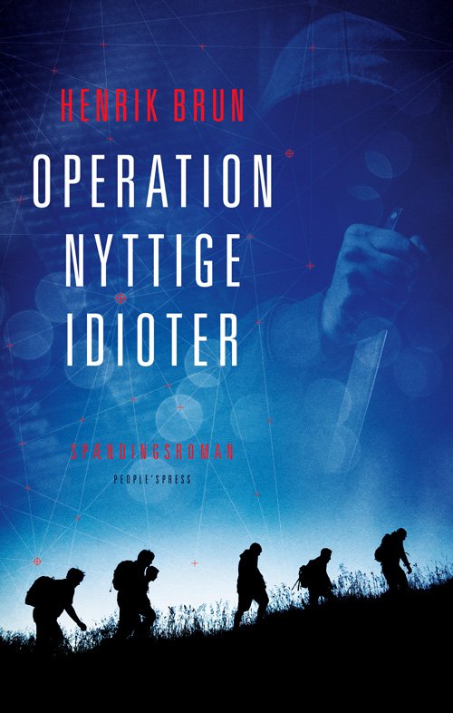 Cover for Henrik Brun · Operation nyttige idioter (Gebundesens Buch) [1. Ausgabe] (2019)
