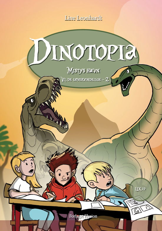 Cover for Line Leonhardt · Vi, de uovervindelige 2: Dinotopia (Innbunden bok) [1. utgave] (2018)