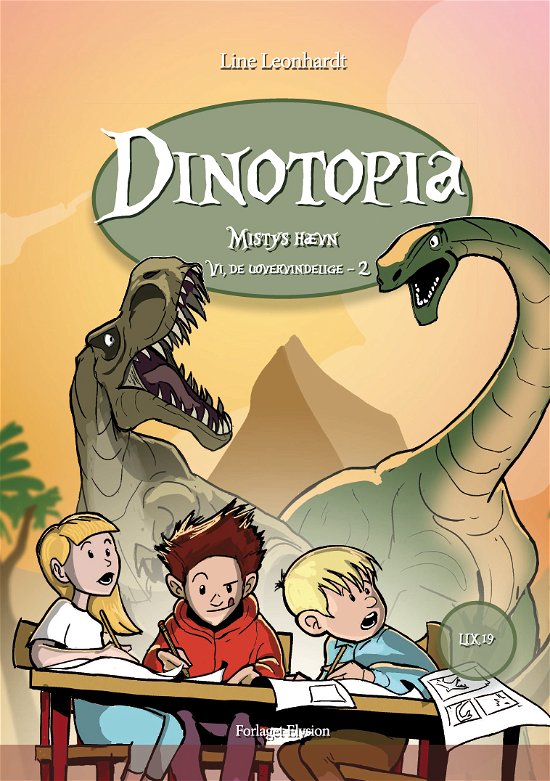 Cover for Line Leonhardt · Vi, de uovervindelige 2: Dinotopia (Gebundenes Buch) [1. Ausgabe] (2018)