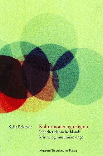 Cover for Safet Bektovic · Kulturmøder og religion (Book) [1. Painos] [Ingen] (2004)