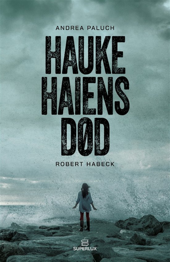 Cover for Andrea Paluch &amp; Robert Habeck · Hauke Haiens død (Sewn Spine Book) [1. Painos] (2024)