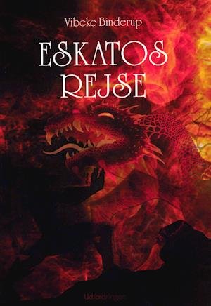 Cover for Vibeke Binderup · Eskatos Rejse (Hæftet bog) [1. udgave] (2021)