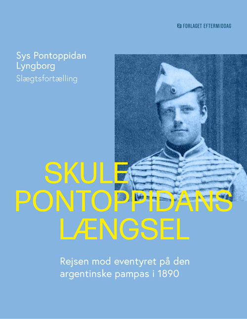 Cover for Sys Pontoppidan Lyngborg · Skule Pontoppidans længsel (Sewn Spine Book) [1. wydanie] (2024)