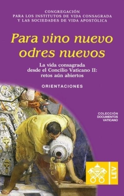 Cover for Congregación Para Los Religiosos · Para vino nuevo odres nuevos. (Paperback Book) (2020)