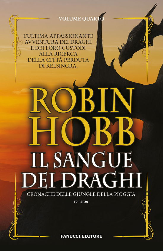 Cover for Robin Hobb · Il Sangue Dei Draghi. Cronache Delle Giungle Della Pioggia #04 (Bok)