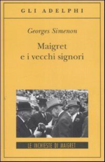 Cover for Georges Simenon · Maigret e i vecchi signori (Paperback Book) (2008)