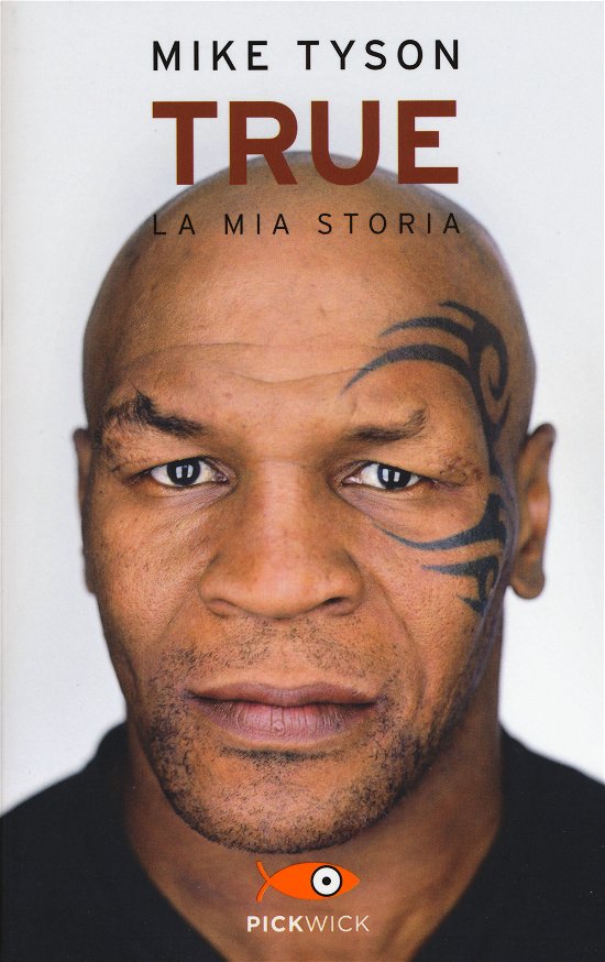 Cover for Mike Tyson · True. La Mia Storia (Bok)