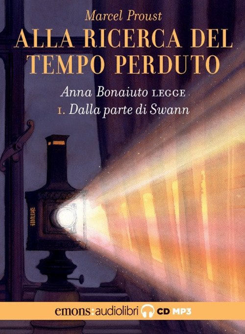 Cover for Marcel Proust · Dalla Parte Di Swann. Alla Ricerca Del Tempo Perduto. Letto Da Anna Bonaiuto Letto Da Anna Bonaiuto. Audiolibro. CD Audio Formato MP3 (Buch)