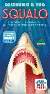 Costruisci Il Tuo Squalo E Scopri Il Mondo Di Questi Misteriosi Predatori. Libro Pop-Up. Ediz. Illustrata - Barbara Taylor - Books -  - 9788873077947 - 