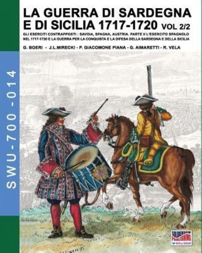 Cover for Giancarlo Boeri · 1717-LA GUERRA DI SARDEGNA E DI SICILIA1720 vol. 2/2. (Paperback Book) (2018)