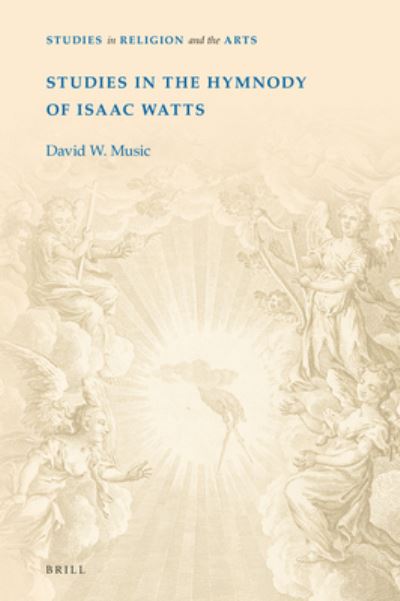 Cover for David W. Music · Studies in the Hymnody of Isaac Watts (Hardcover Book) (2022)