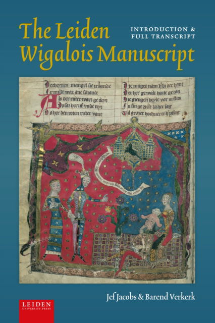 Cover for The Leiden Wigalois Manuscript: Introduction and full transcript (Hardcover Book) (2025)