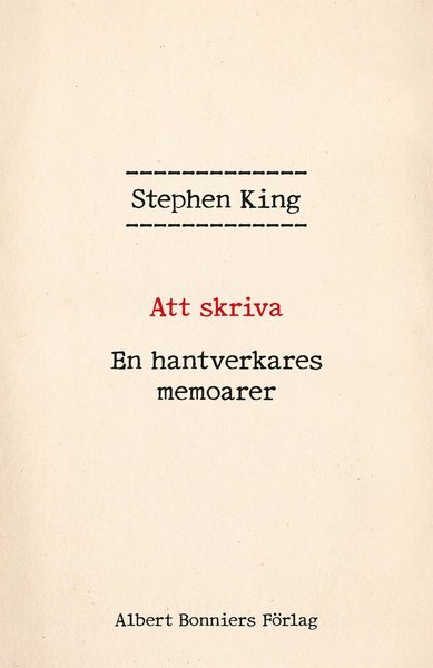 Cover for Stephen King · Att skriva : en hantverkares memoarer (Bound Book) (2017)