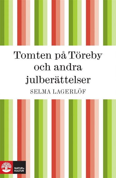 Cover for Selma Lagerlöf · Tomten på Töreby och andra julberättelser (ePUB) (2011)