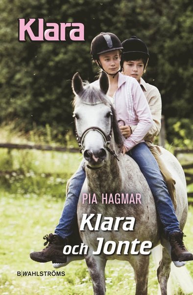 Cover for Pia Hagmar · Klara: Klara och Jonte (Bound Book) (2011)