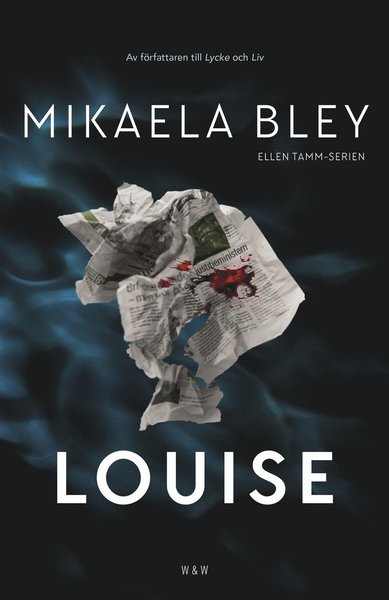 Cover for Mikaela Bley · Ellen Tamm: Louise (Indbundet Bog) (2018)