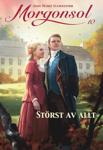 Cover for Anne Marie Stamnestrø · Morgonsol: Störst av allt (Bound Book) (2021)