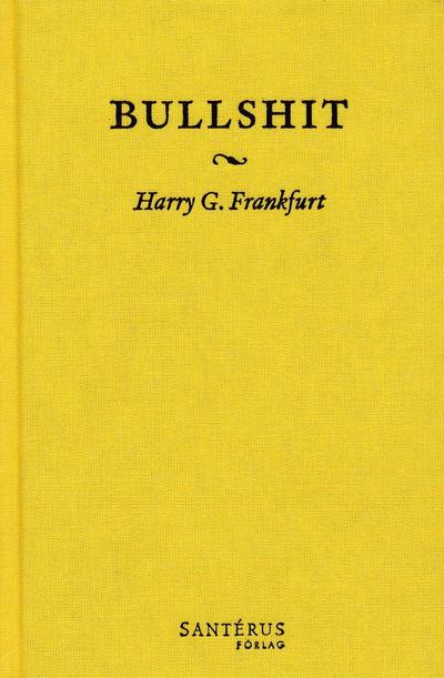 Cover for Harry G. Frankfurt · Bullshit (Bound Book) (2007)