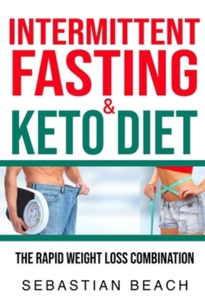 Cover for Sebastian Beach · Intermittent Fasting &amp; Keto Diet (Paperback Book) (2020)