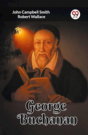 Cover for John Campbell Smith · George Buchanan (Edition2023) (Paperback Book) (2023)
