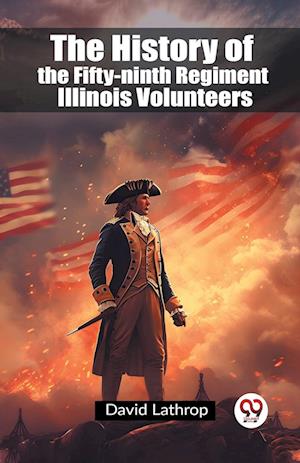 Cover for David Lathrop · The History of the Fifty-ninth Regiment Illinois Volunteers (Edition2023) (Paperback Book) (2024)