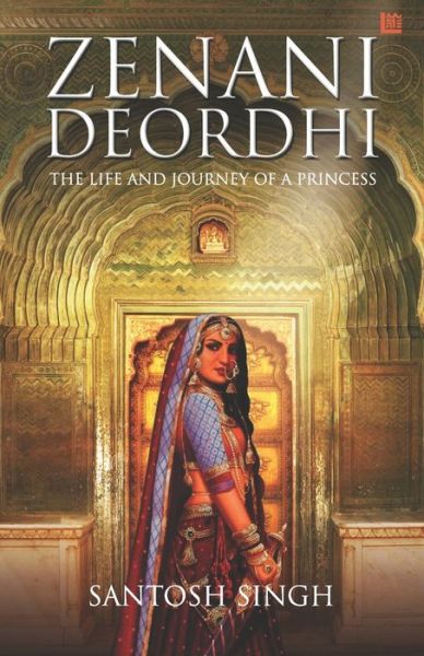 Zenani Deordhi - Dr Santosh Singh - Books - Inkstate Books - 9789390463947 - December 17, 2020