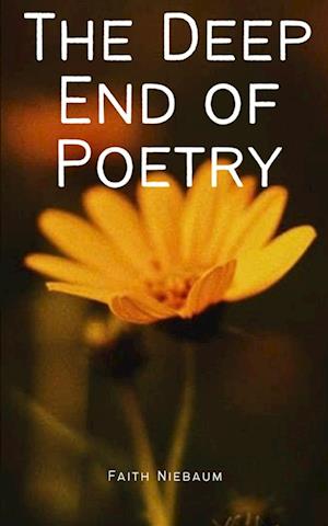 Cover for Faith Niebaum · The Deep End of Poetry (Paperback Book) (2023)