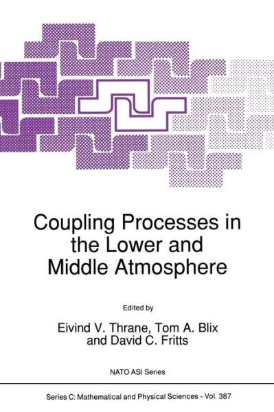 Cover for E V Thrane · Coupling Processes in the Lower and Middle Atmosphere - NATO Science Series C (Taschenbuch) [Softcover reprint of the original 1st ed. 1993 edition] (2012)