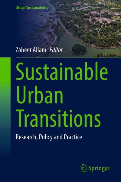 Cover for Zaheer Allam · Sustainable Urban Transitions: Research, Policy and Practice - Urban Sustainability (Hardcover Book) [2023 edition] (2023)