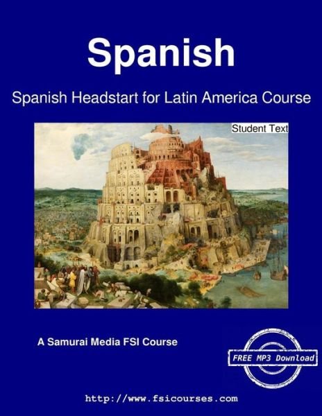 Cover for Defense Language Institute · Spanish Headstart for Latin America Course - Student Text (Pocketbok) (2016)