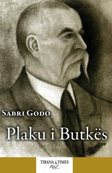 Cover for Sabri Godo · Plaku I Butkës (Paperback Book) [Albanian edition] (2014)