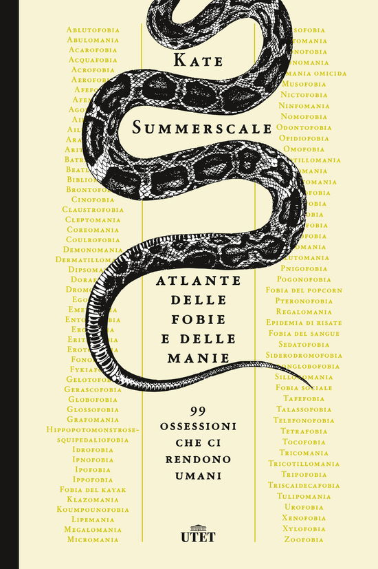 Cover for Kate Summerscale · Atlante Delle Fobie E Delle Manie. 99 Ossessioni Che Ci Rendono Umani (Book)