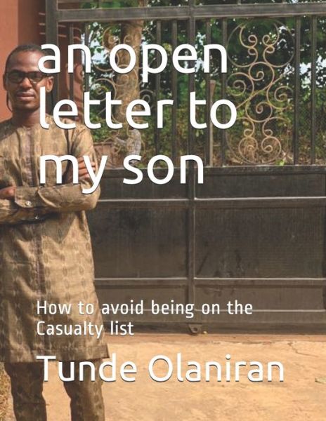 Cover for Tunde Olaniran · An open letter to my son: How to avoid being on the Casualty list (Paperback Book) (2021)