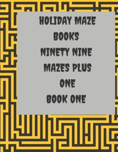 Cover for Cannonbooks · Holiday Maze Books Ninety Nine Mazes Plus One (Paperback Book) (2021)