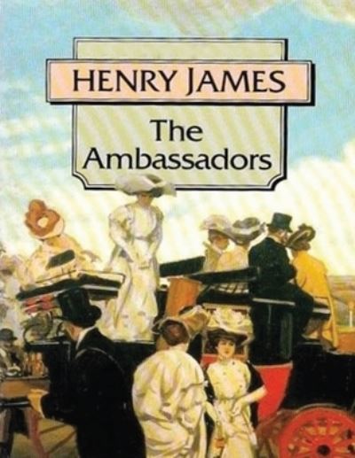 Cover for Henry James · The Ambassadors (Annotated) (Paperback Bog) (2021)