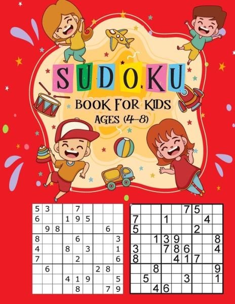 Cover for Ak Dreams Publishing · Sudoku Book for Kids Ages 4-8 (Pocketbok) (2020)