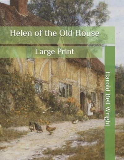 Cover for Harold Bell Wright · Helen of the Old House (Paperback Book) (2020)