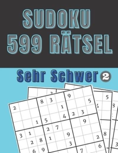 Cover for Jd Play · Sudoku 599 Ratsel - Sehr Schwer 2 (Paperback Book) (2021)