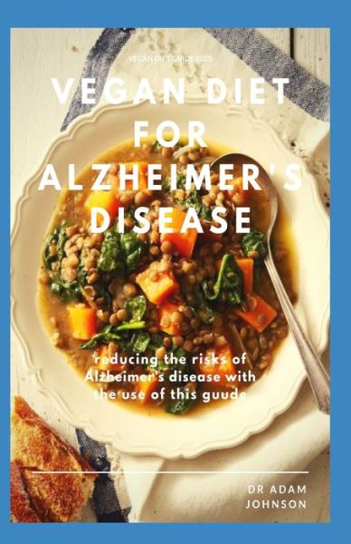 Cover for Adam Johnson · Vegan Diet for Alzheimer's Disease (Paperback Book) (2020)